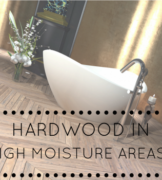 Can I Use Hardwood in High Moisture Areas?